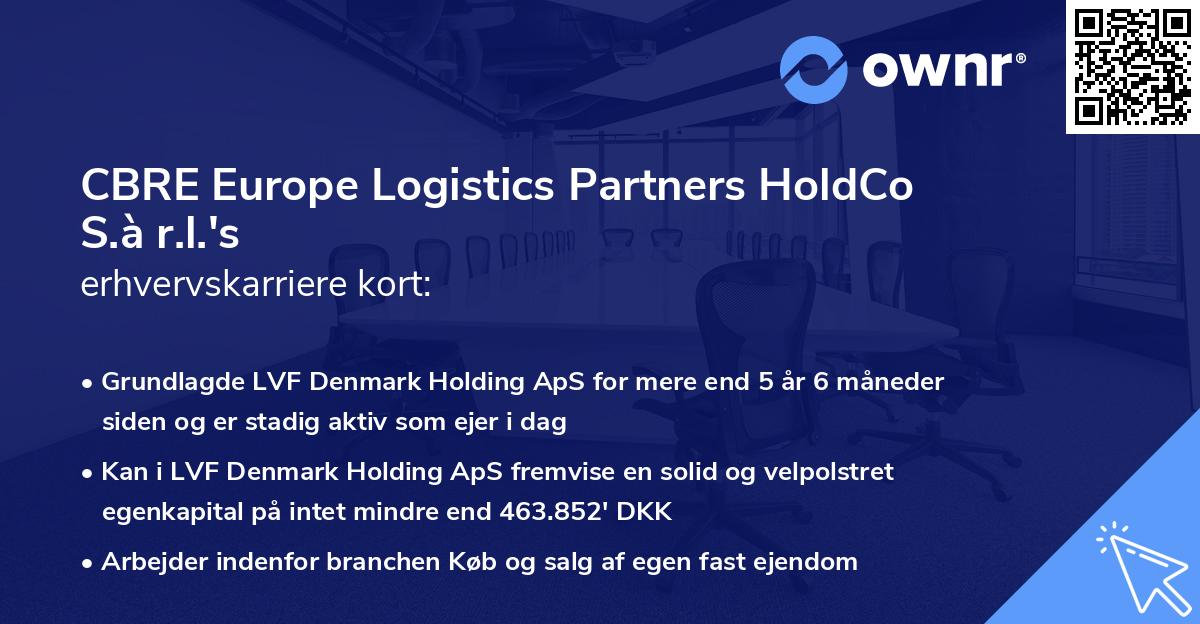 CBRE Europe Logistics Partners HoldCo S.à r.l.'s erhvervskarriere kort