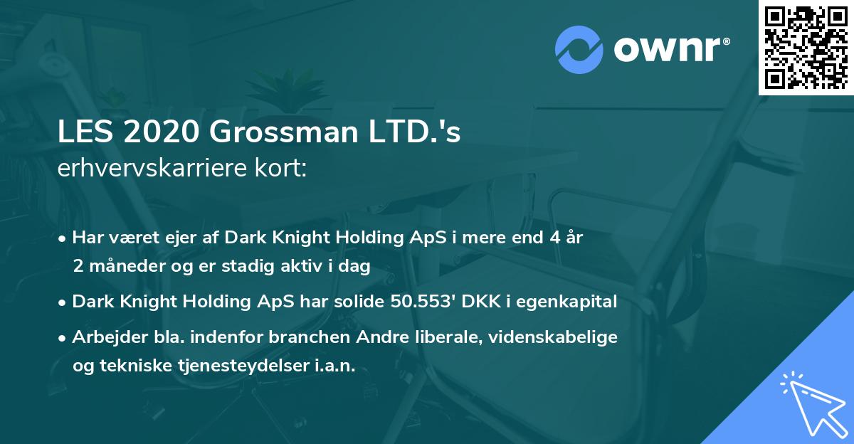 LES 2020 Grossman LTD.'s erhvervskarriere kort