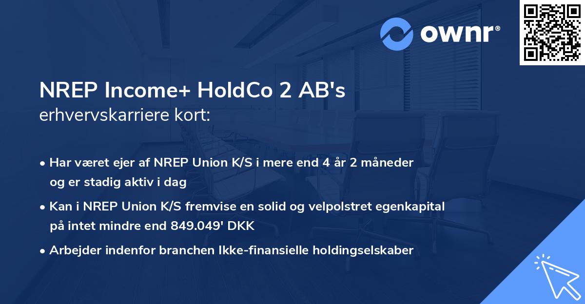 NREP Income+ HoldCo 2 AB's erhvervskarriere kort