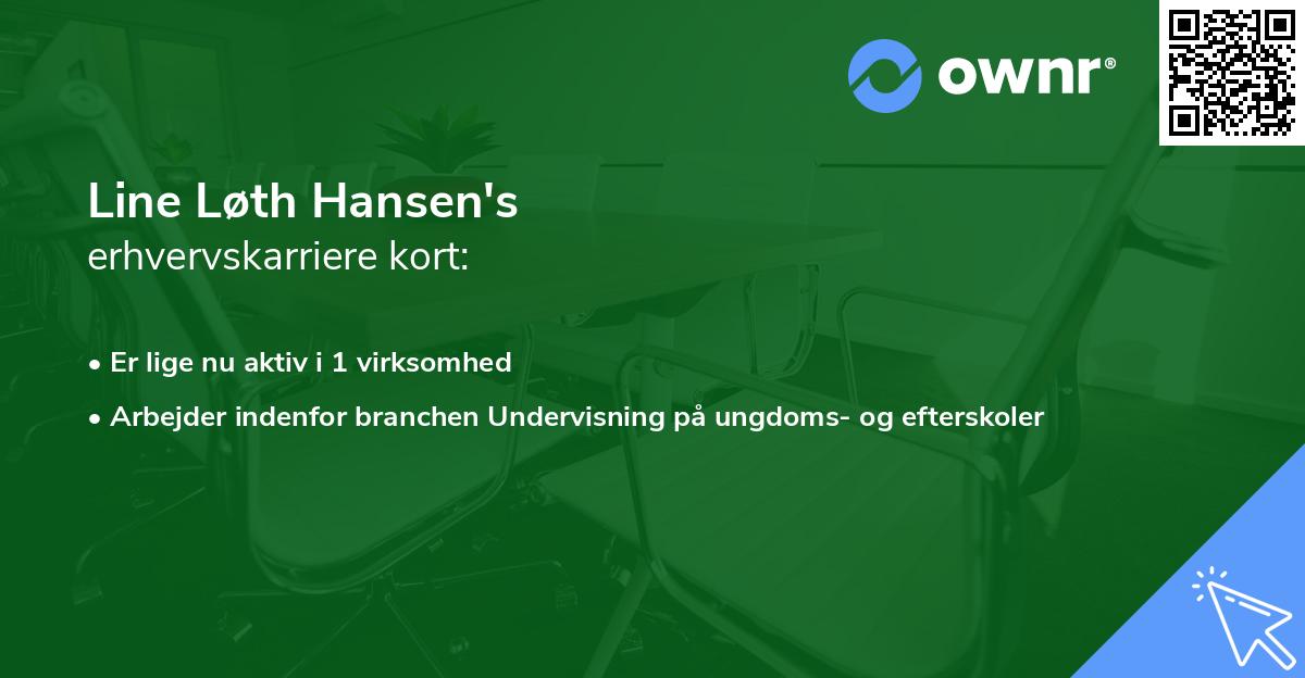 Line Løth Hansen's erhvervskarriere kort