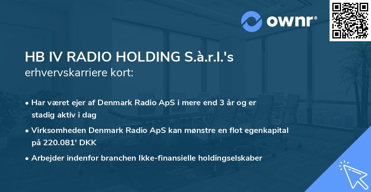 HB IV RADIO HOLDING S.à.r.l.'s erhvervskarriere kort