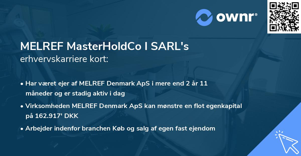 MELREF MasterHoldCo I SARL's erhvervskarriere kort