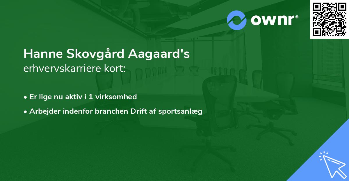 Hanne Skovgård Aagaard's erhvervskarriere kort