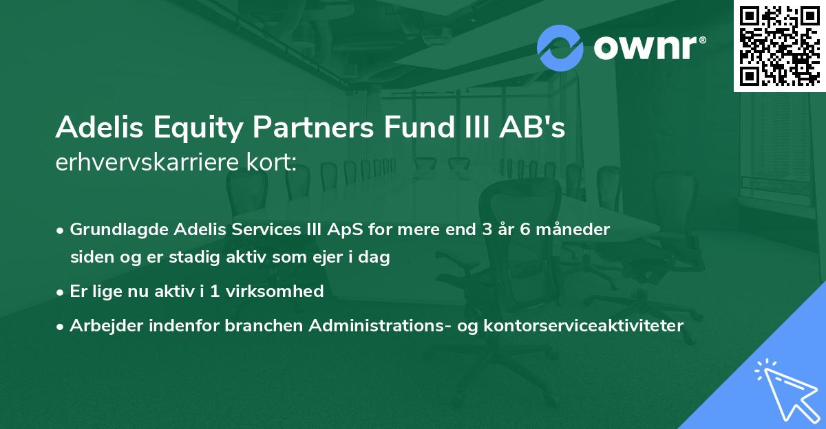 Adelis Equity Partners Fund III AB's erhvervskarriere kort