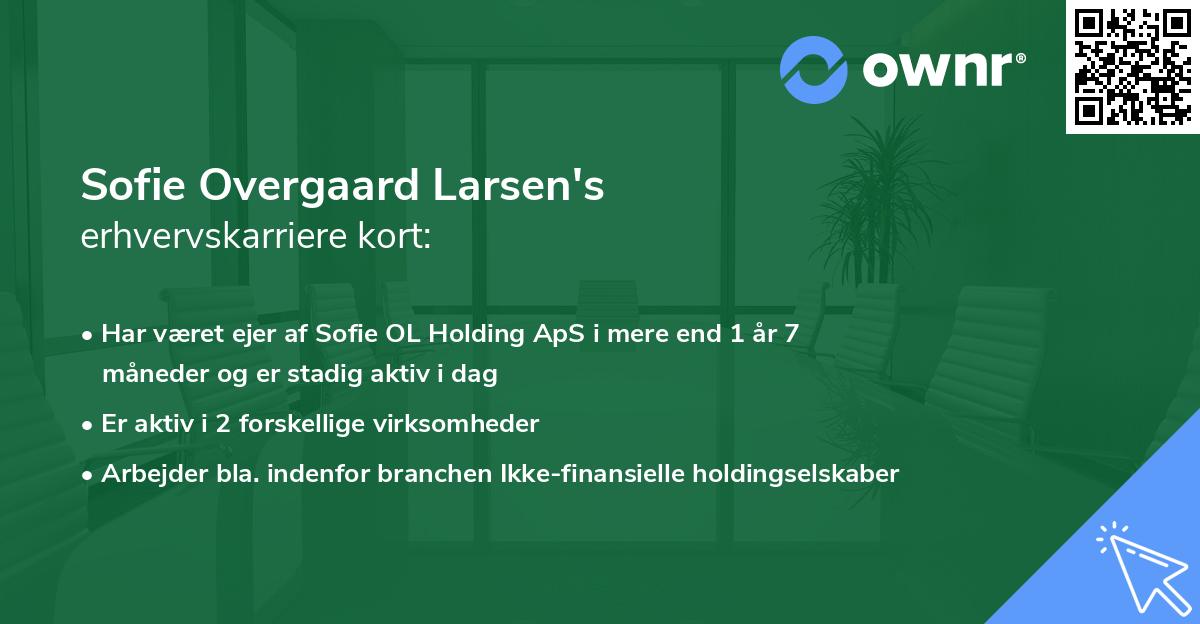 Sofie Overgaard Larsen's erhvervskarriere kort