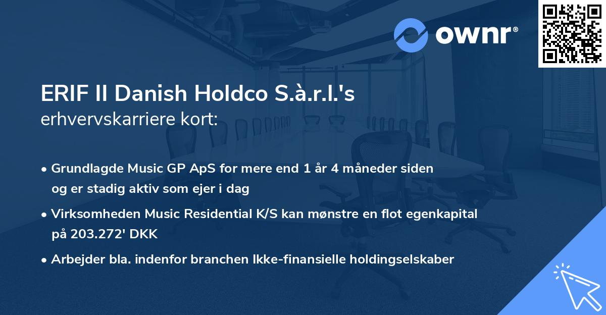 ERIF II Danish Holdco S.à.r.l.'s erhvervskarriere kort