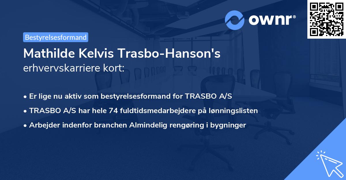 Mathilde Kelvis Trasbo-Hanson's erhvervskarriere kort