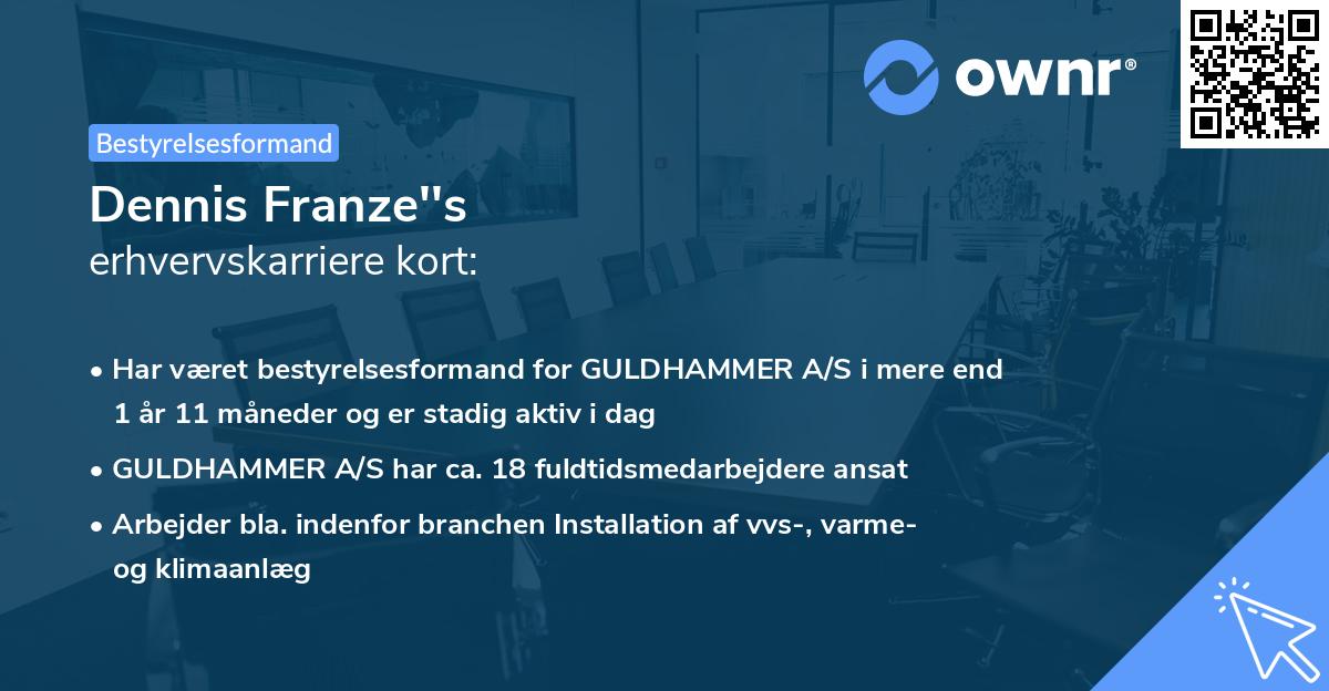 Dennis Franze''s erhvervskarriere kort