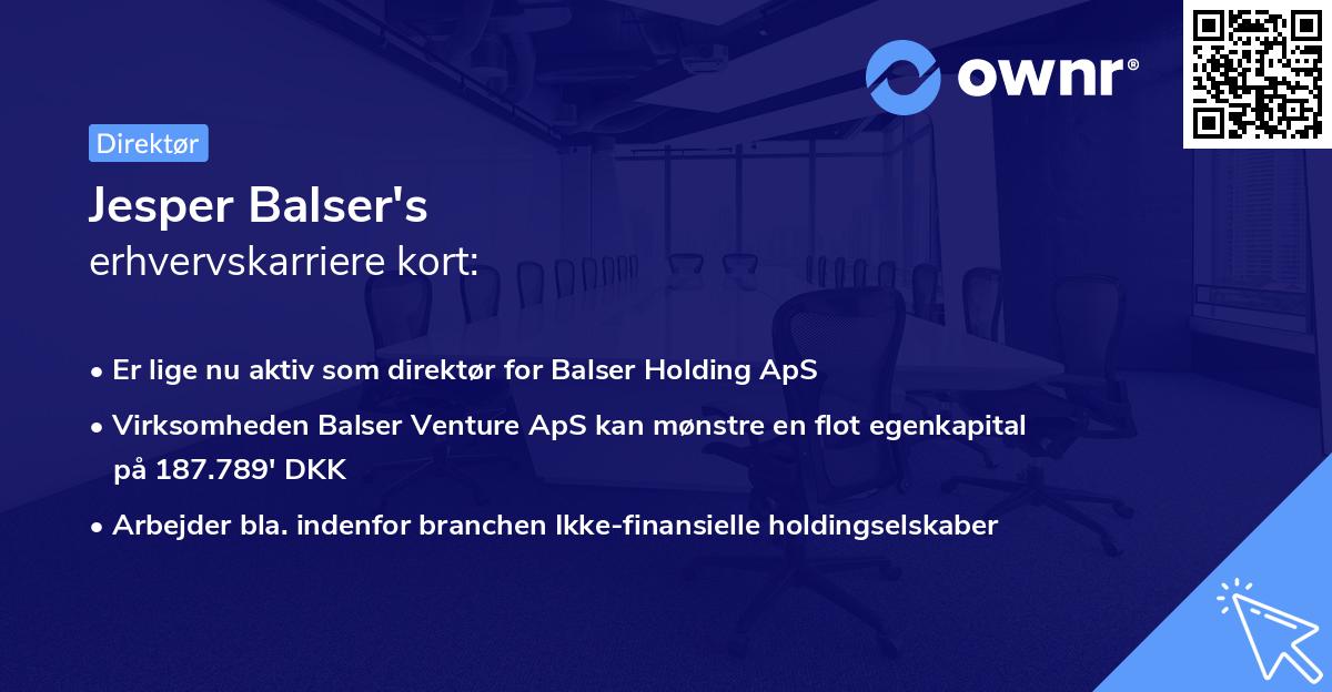 Jesper Balser's erhvervskarriere kort