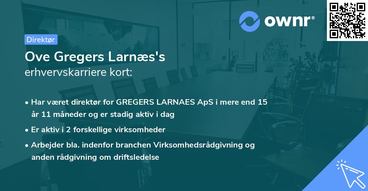 Ove Gregers Larnæs's erhvervskarriere kort