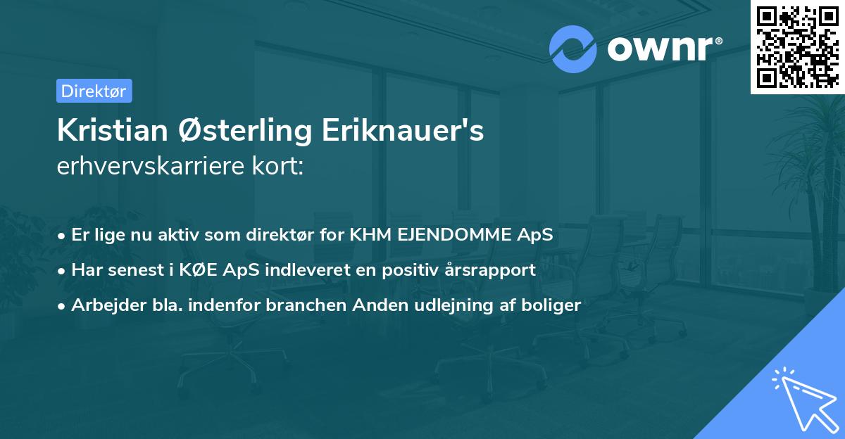 Kristian Østerling Eriknauer's erhvervskarriere kort
