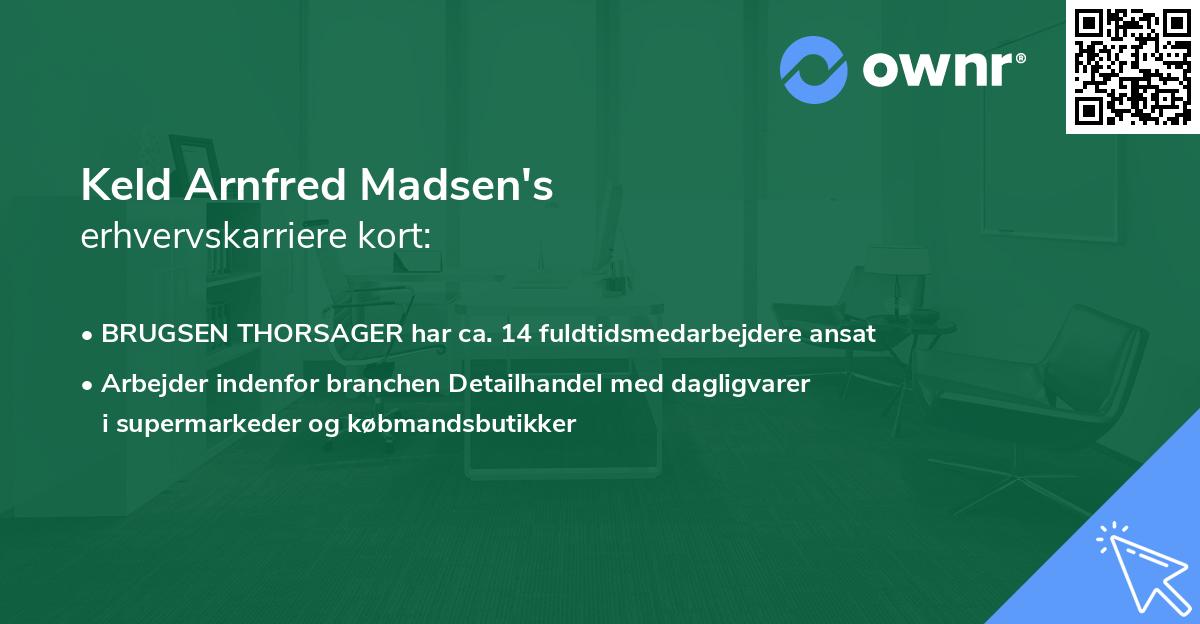 Keld Arnfred Madsen's erhvervskarriere kort