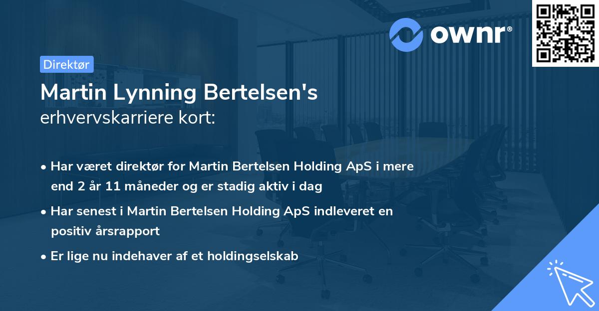 Martin Lynning Bertelsen's erhvervskarriere kort