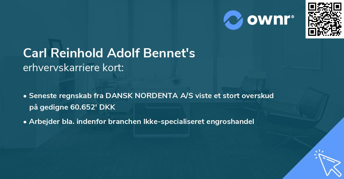 Carl Reinhold Adolf Bennet's erhvervskarriere kort