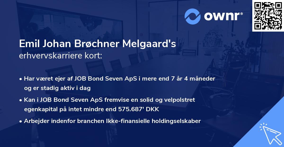 Emil Johan Brøchner Melgaard's erhvervskarriere kort