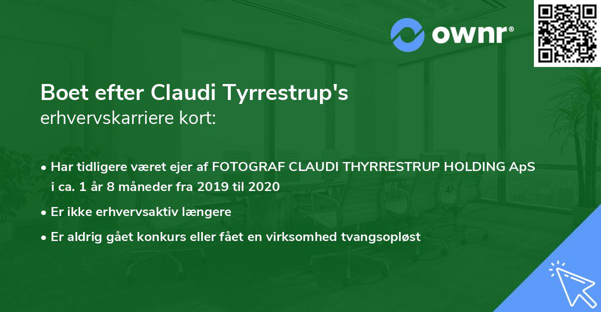 Boet efter Claudi Tyrrestrup's erhvervskarriere kort