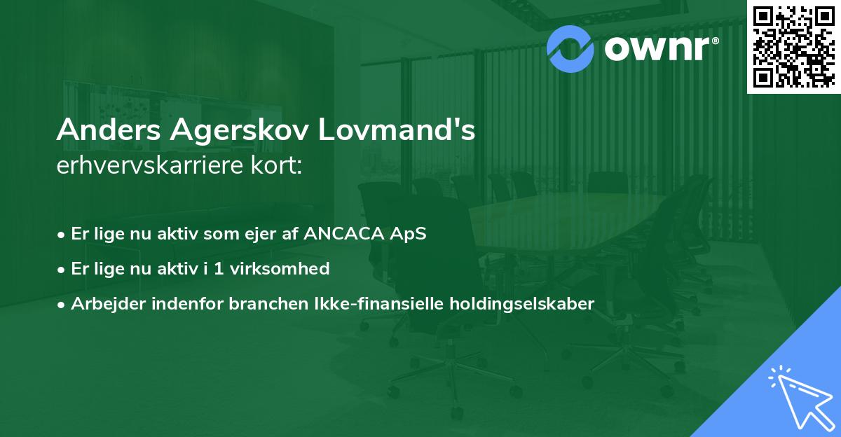Anders Agerskov Lovmand's erhvervskarriere kort