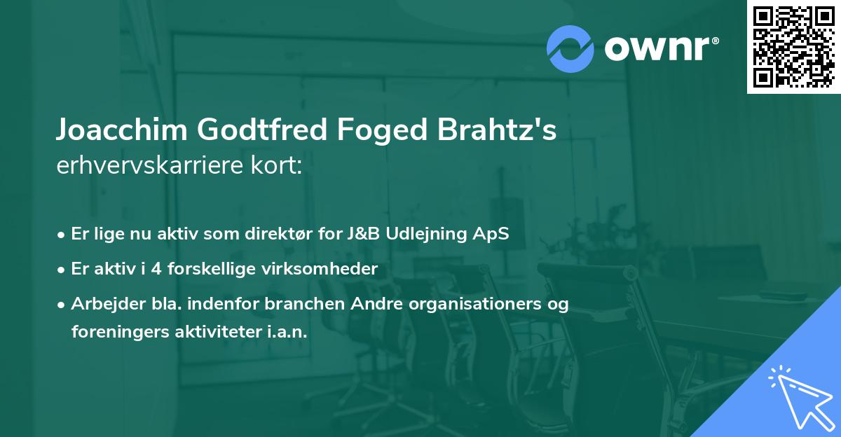 Joacchim Godtfred Foged Brahtz's erhvervskarriere kort