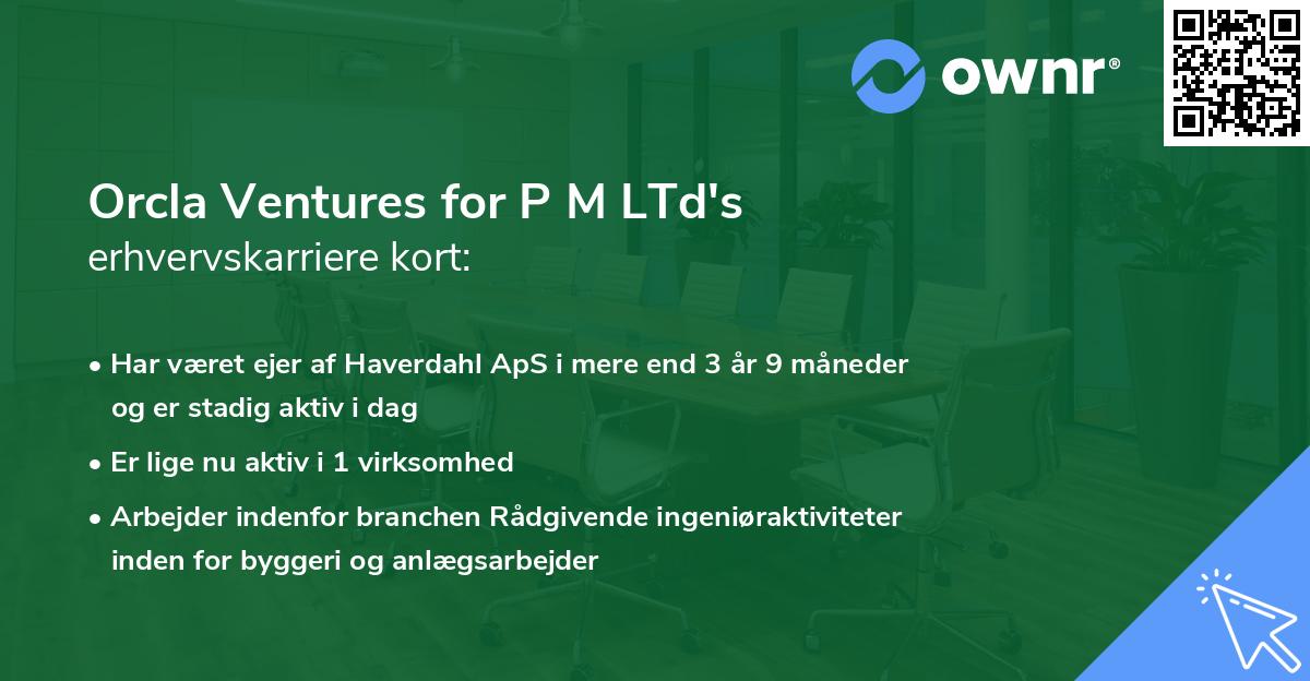 Orcla Ventures for P M LTd's erhvervskarriere kort