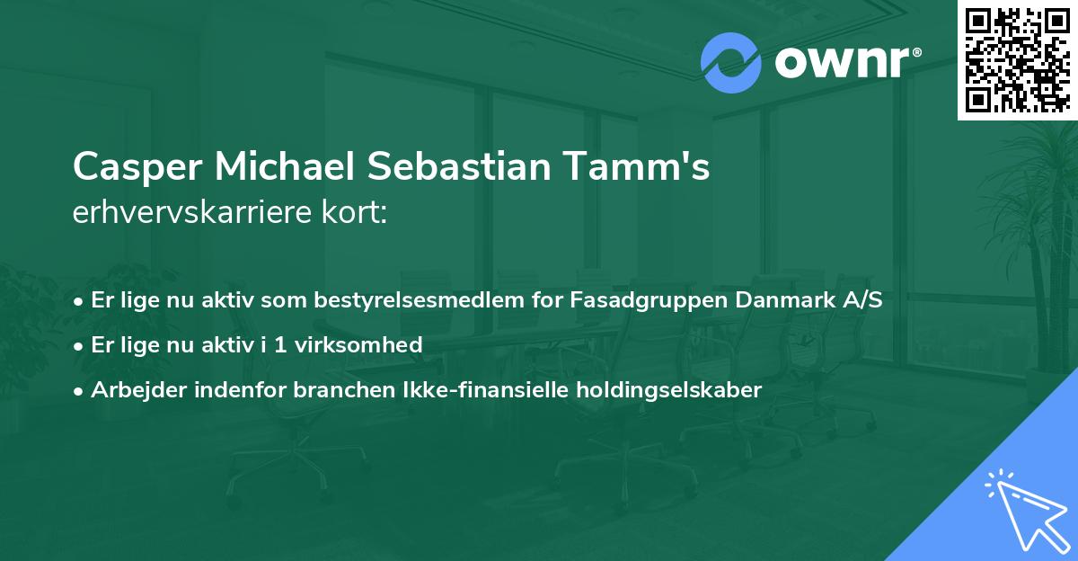 Casper Michael Sebastian Tamm's erhvervskarriere kort