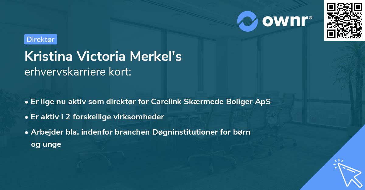 Kristina Victoria Merkel's erhvervskarriere kort