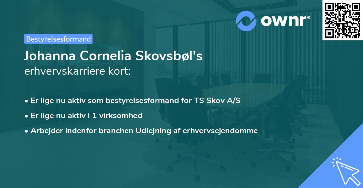 Johanna Cornelia Skovsbøl's erhvervskarriere kort
