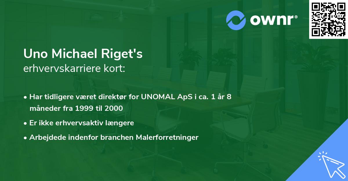 Uno Michael Riget's erhvervskarriere kort