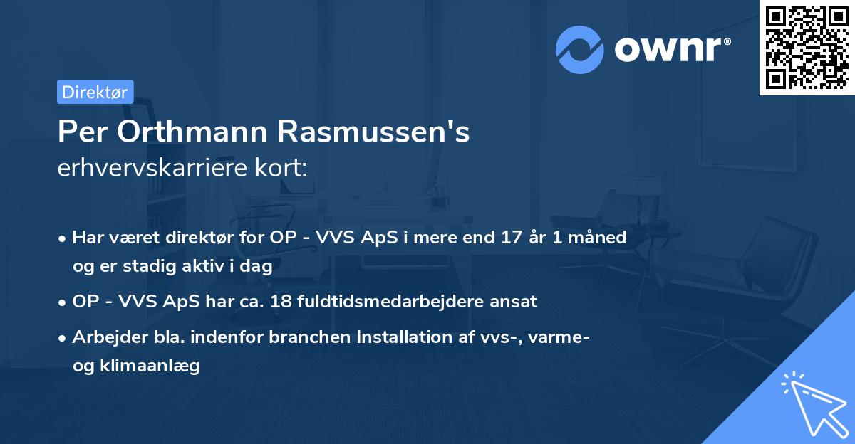 Per Orthmann Rasmussen's erhvervskarriere kort