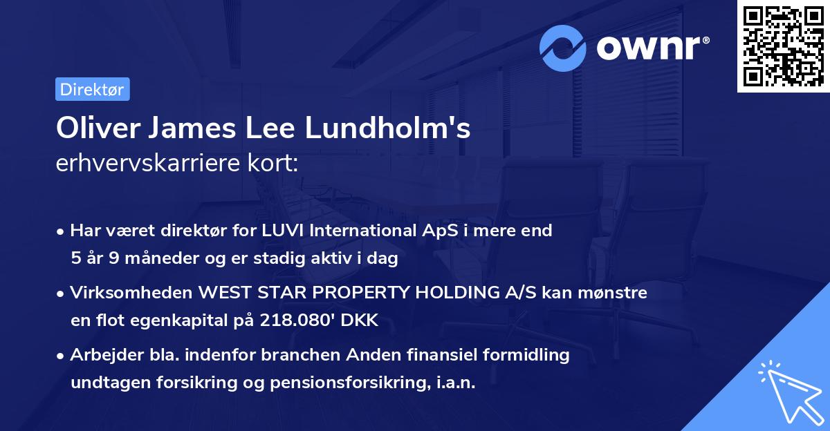 Oliver James Lee Lundholm's erhvervskarriere kort