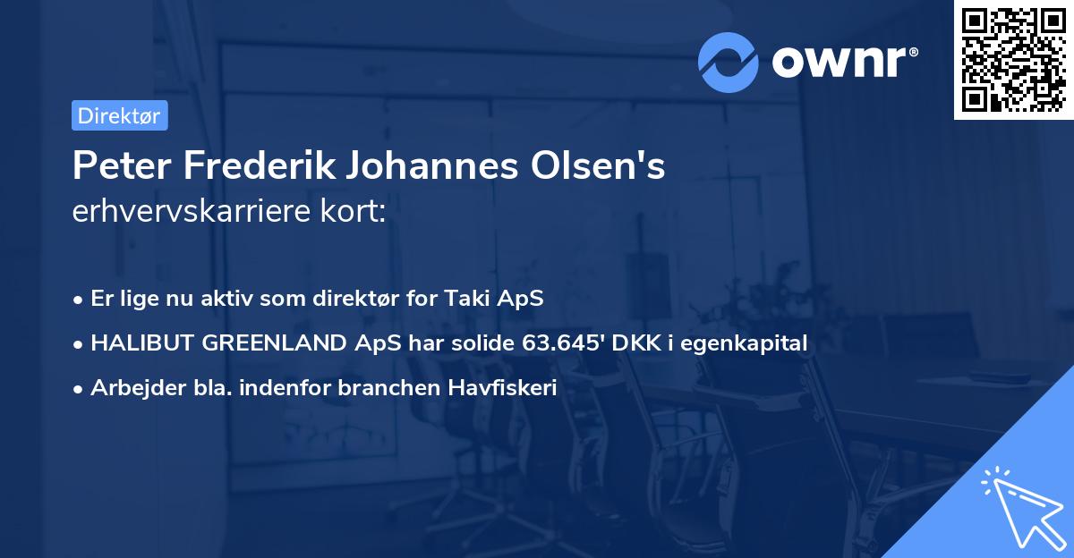 Peter Frederik Johannes Olsen's erhvervskarriere kort
