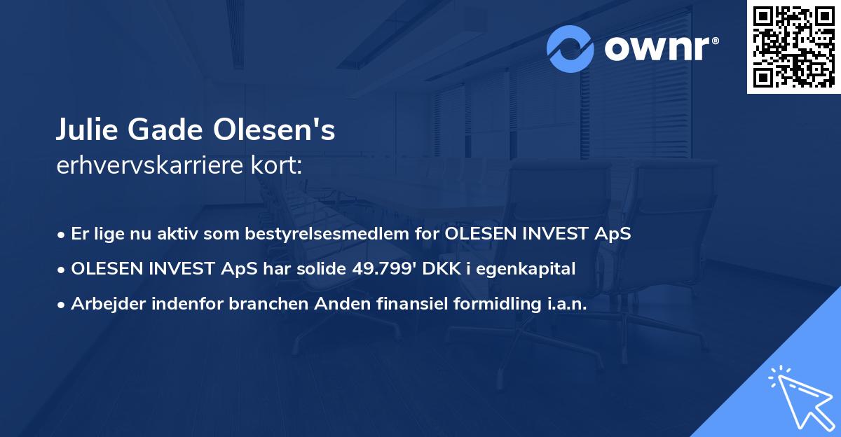 Julie Gade Olesen's erhvervskarriere kort