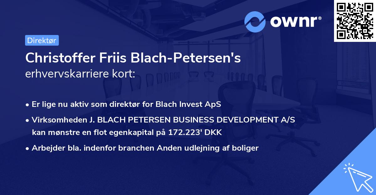 Christoffer Friis Blach-Petersen's erhvervskarriere kort