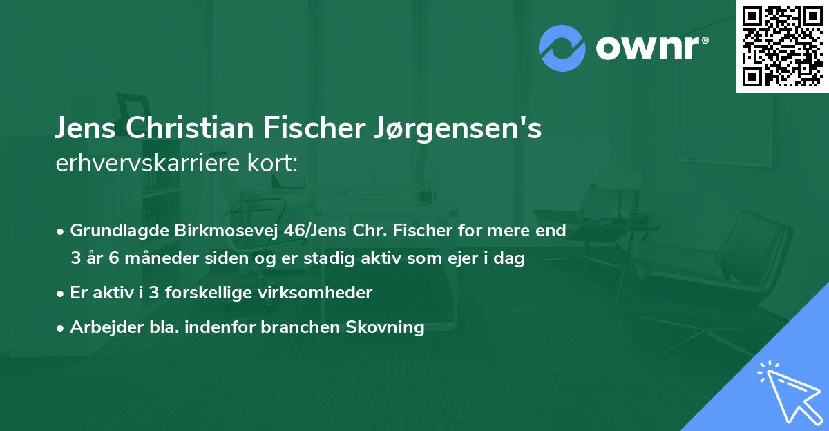 Jens Christian Fischer Jørgensen's erhvervskarriere kort