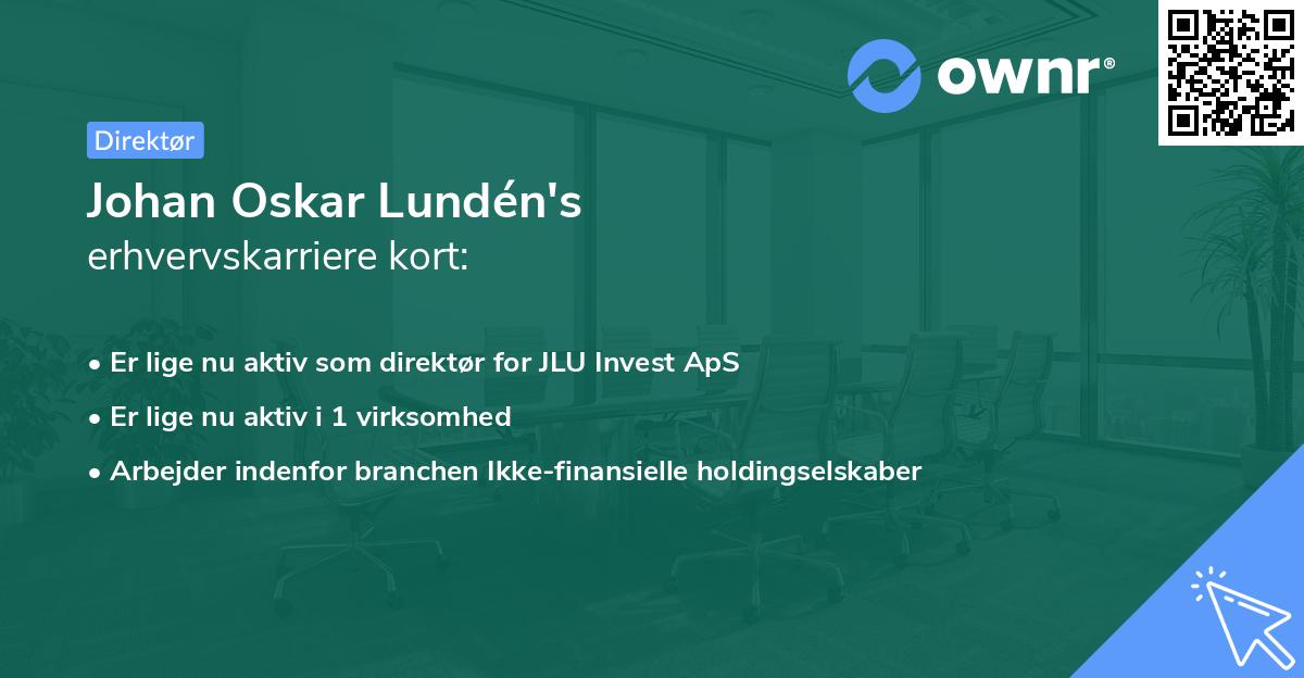 Johan Oskar Lundén's erhvervskarriere kort