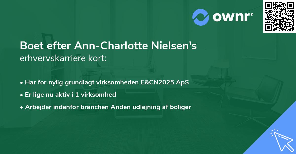 Boet efter Ann-Charlotte Nielsen's erhvervskarriere kort