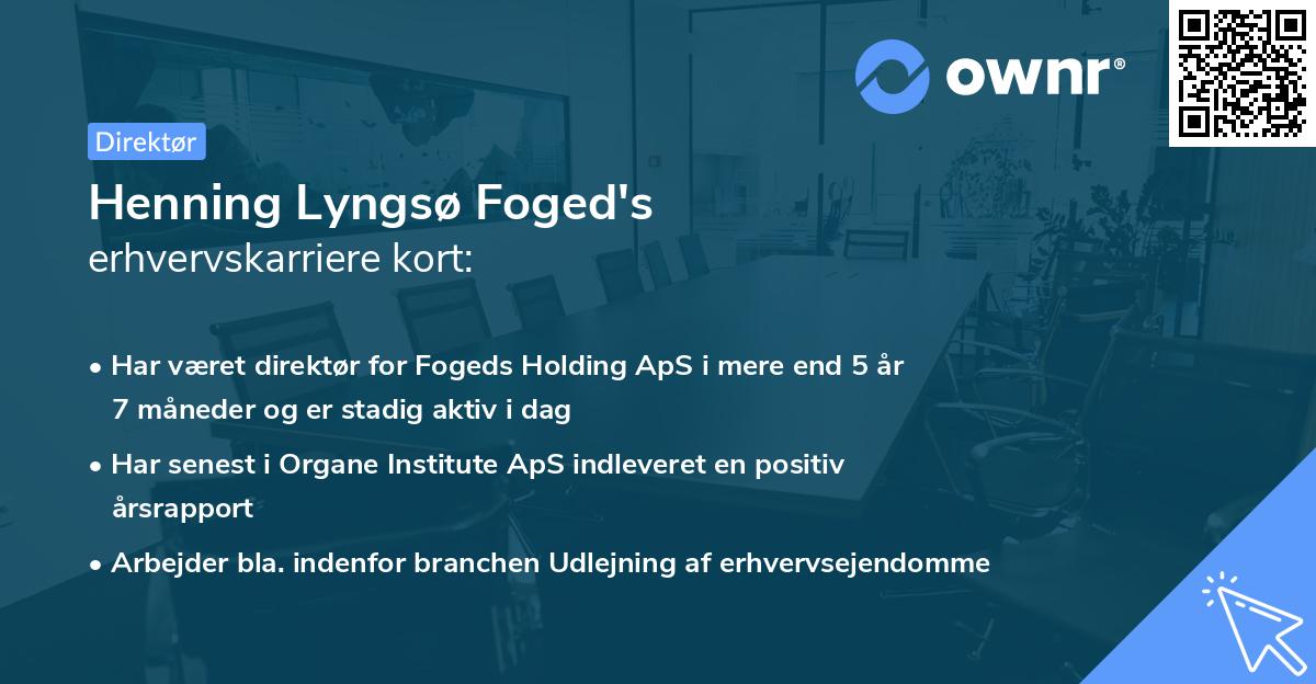 Henning Lyngsø Foged's erhvervskarriere kort