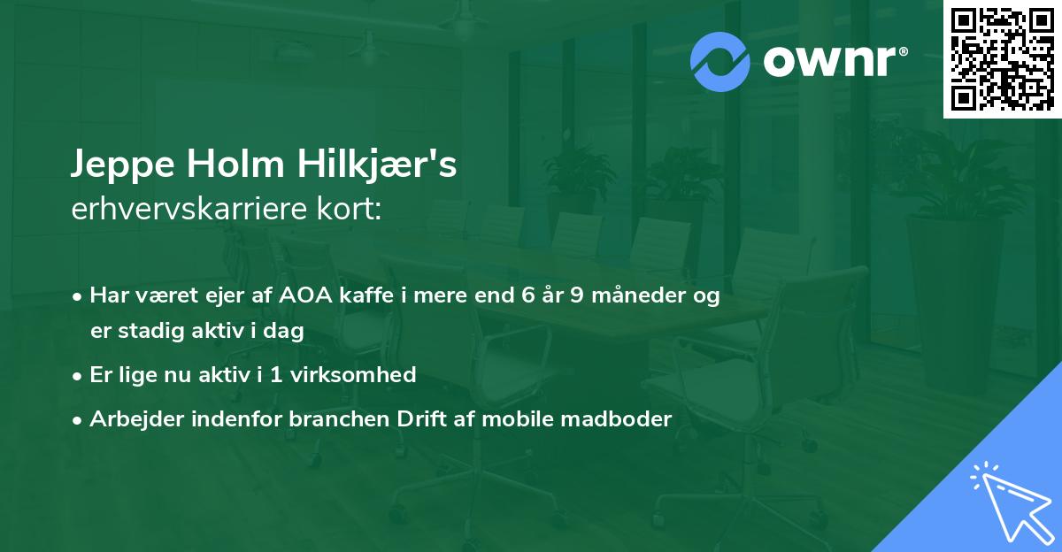 Jeppe Holm Hilkjær's erhvervskarriere kort