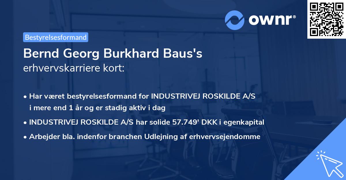 Bernd Georg Burkhard Baus's erhvervskarriere kort