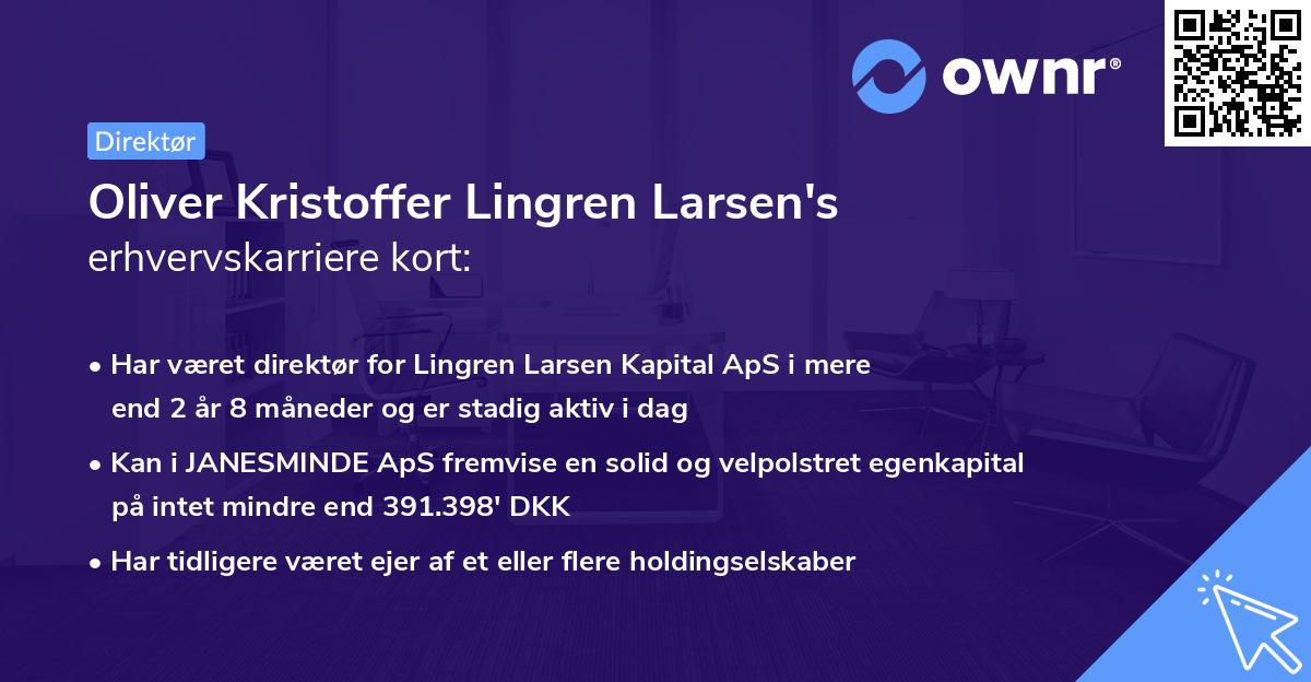 Oliver Kristoffer Lingren Larsen's erhvervskarriere kort