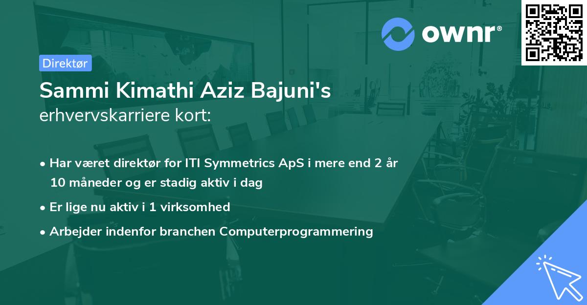 Sammi Kimathi Aziz Bajuni's erhvervskarriere kort