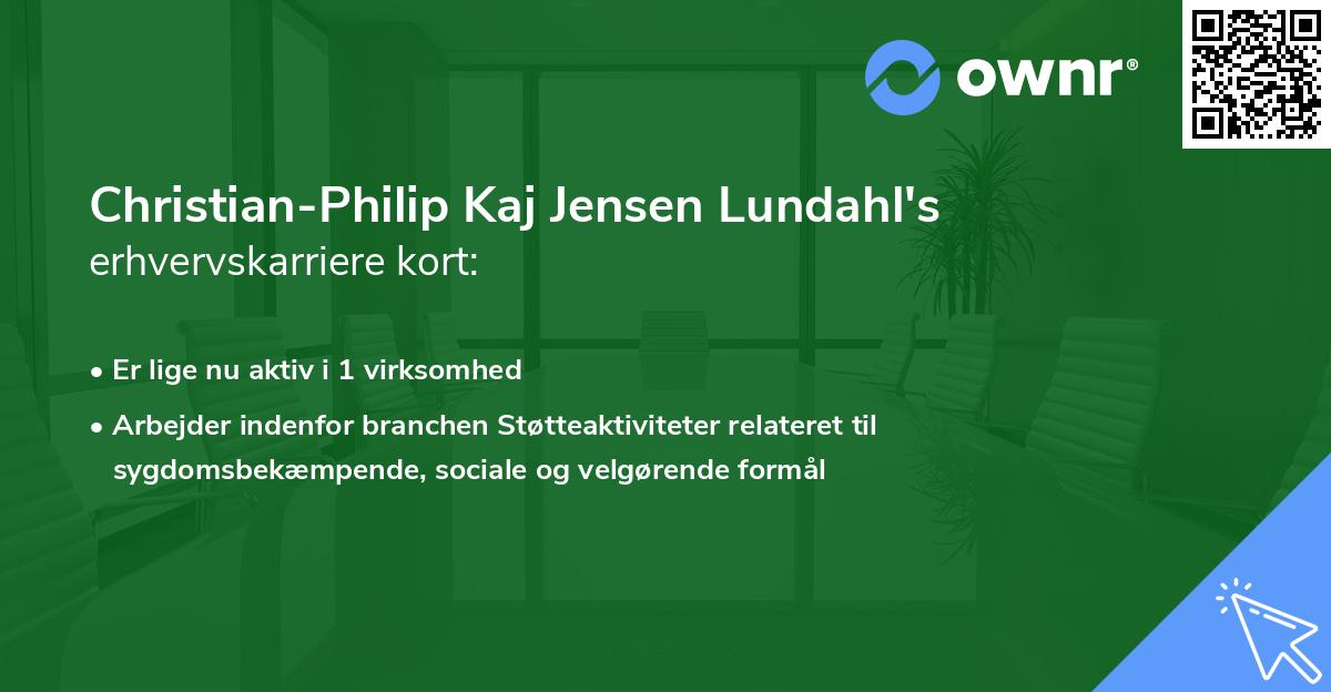 Christian-Philip Kaj Jensen Lundahl's erhvervskarriere kort