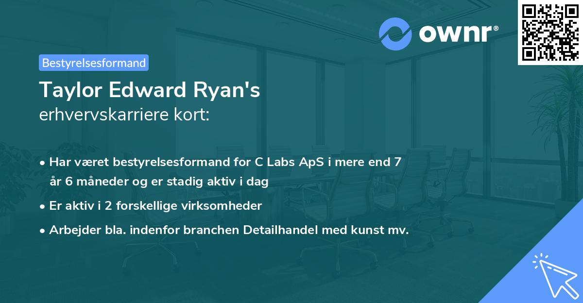 Taylor Edward Ryan's erhvervskarriere kort