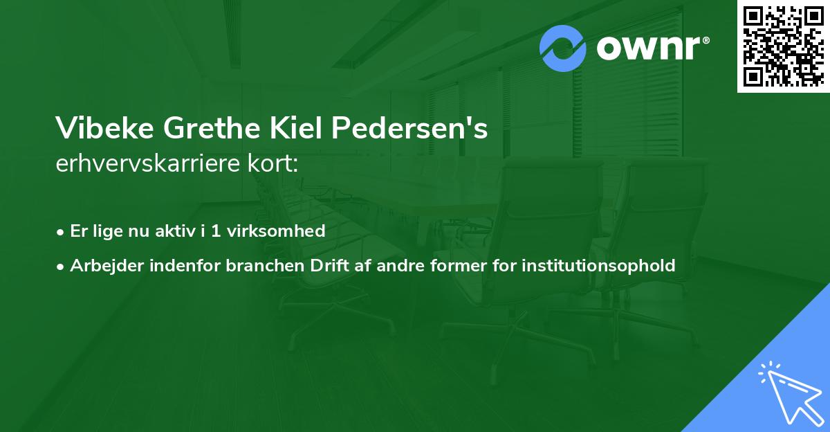 Vibeke Grethe Kiel Pedersen's erhvervskarriere kort