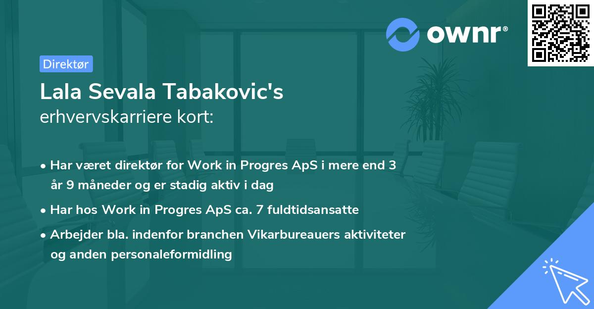 Lala Sevala Tabakovic's erhvervskarriere kort