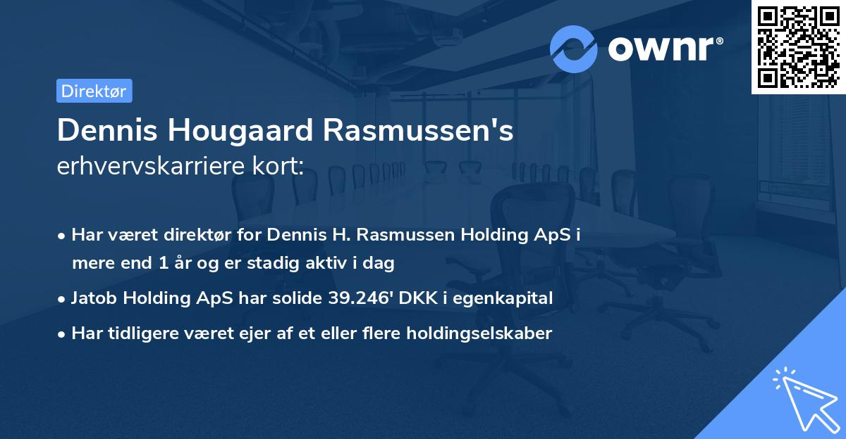 Dennis Hougaard Rasmussen's erhvervskarriere kort