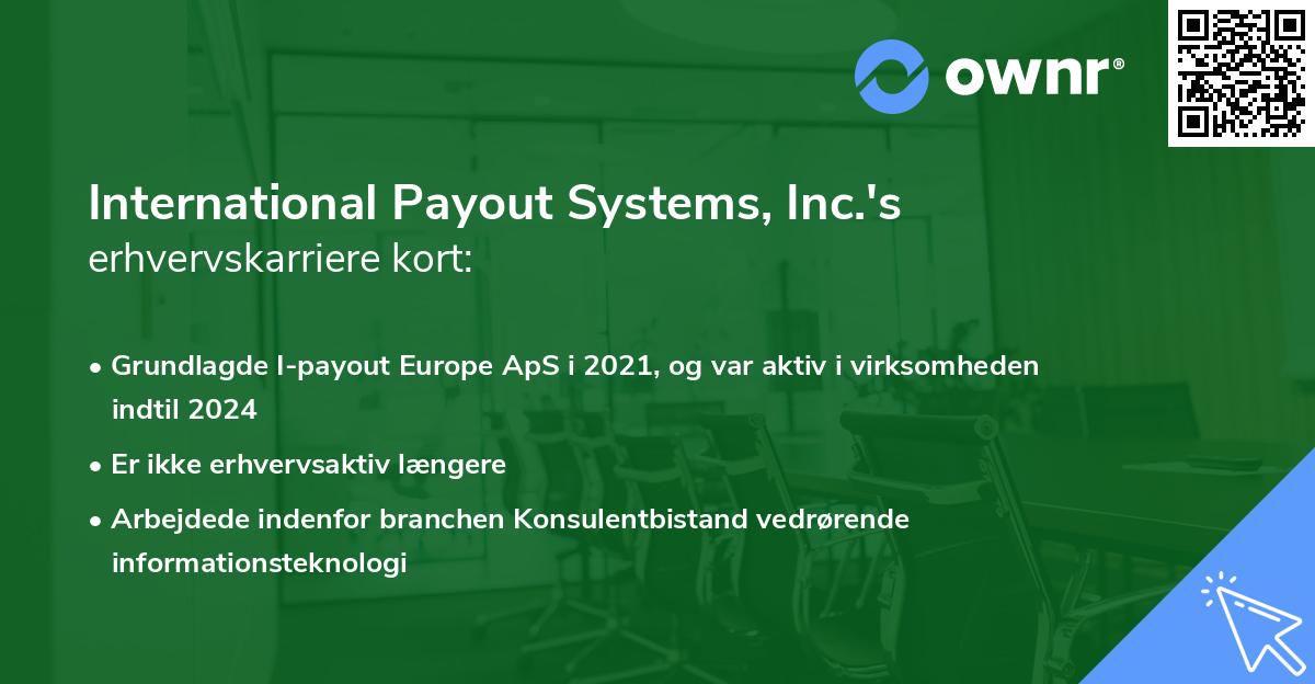 International Payout Systems, Inc.'s erhvervskarriere kort