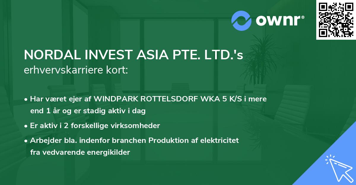 NORDAL INVEST ASIA PTE. LTD.'s erhvervskarriere kort