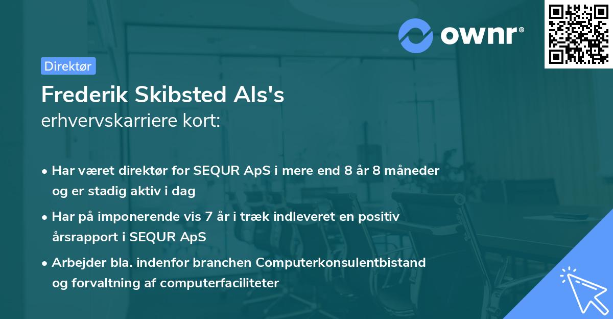 Frederik Skibsted Als's erhvervskarriere kort
