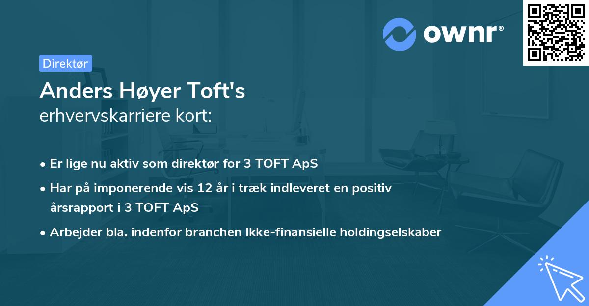 Anders Høyer Toft's erhvervskarriere kort