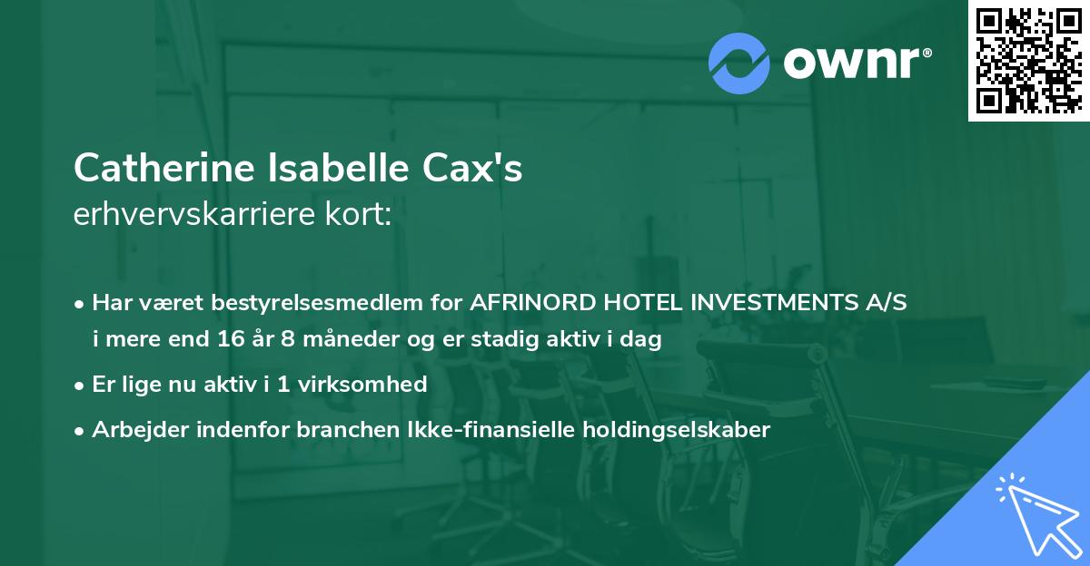 Catherine Isabelle Cax's erhvervskarriere kort